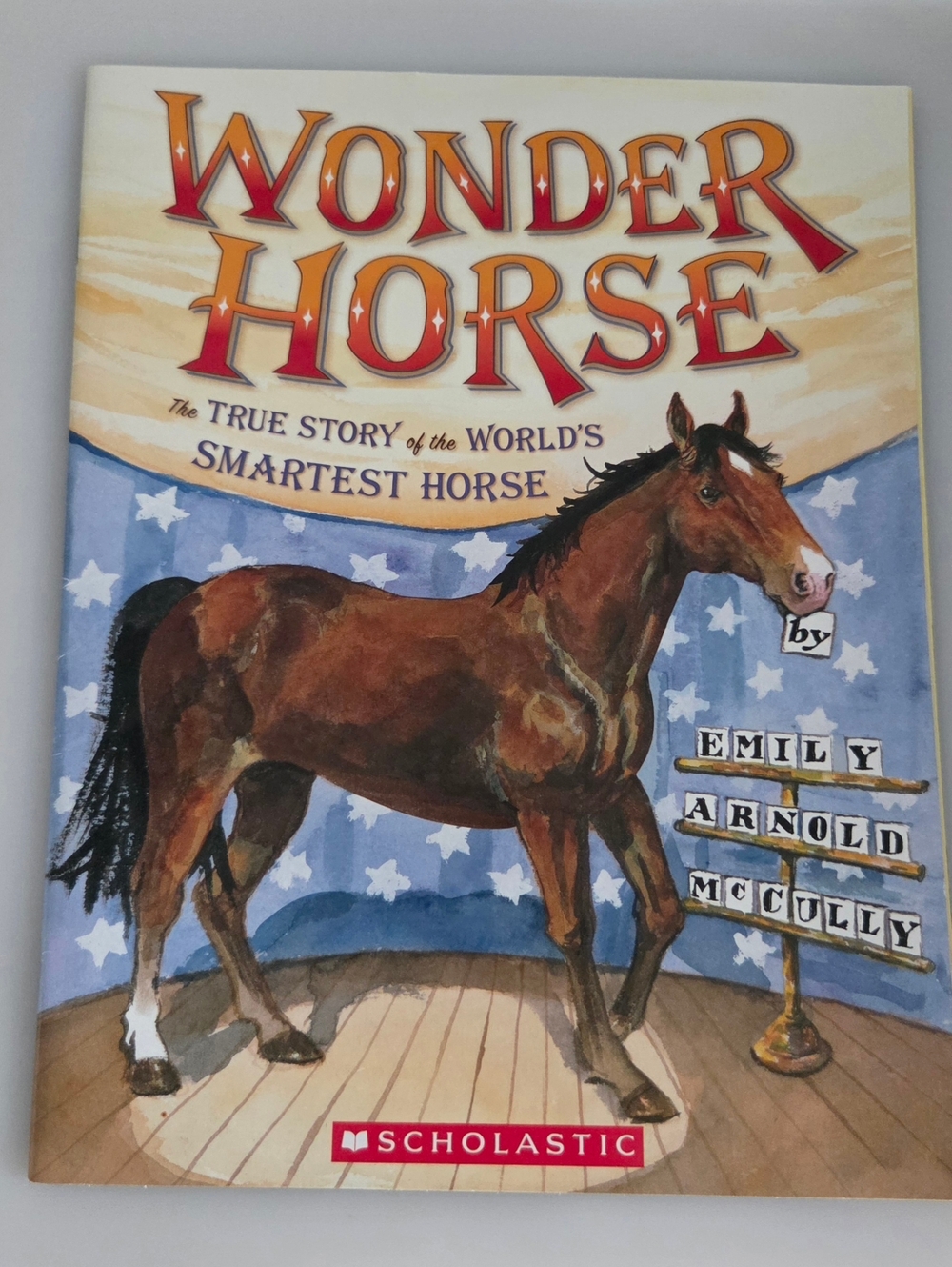 Wonder Horse: The True Story of the World's Smartest Horse